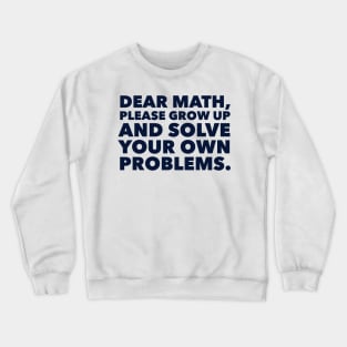 Dear Math Crewneck Sweatshirt